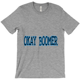 Okay Boomer T-Shirts