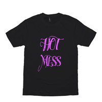 Hot Mess T-Shirts