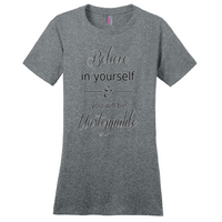 Believe In Yourself T-Shirts - Black Lettering