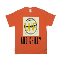 UHF and Chill T-Shirts