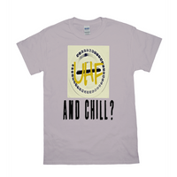 UHF and Chill T-Shirts