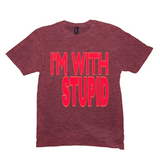 I'm With Stupid T-Shirts