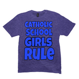 Catholic School Girls Rule T-Shirts