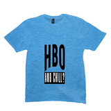Hbo and Chill T-Shirts